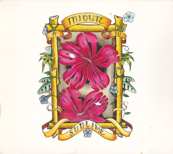 Various Artists - "Look At All The Love We Found: A Tribute To Sublime"